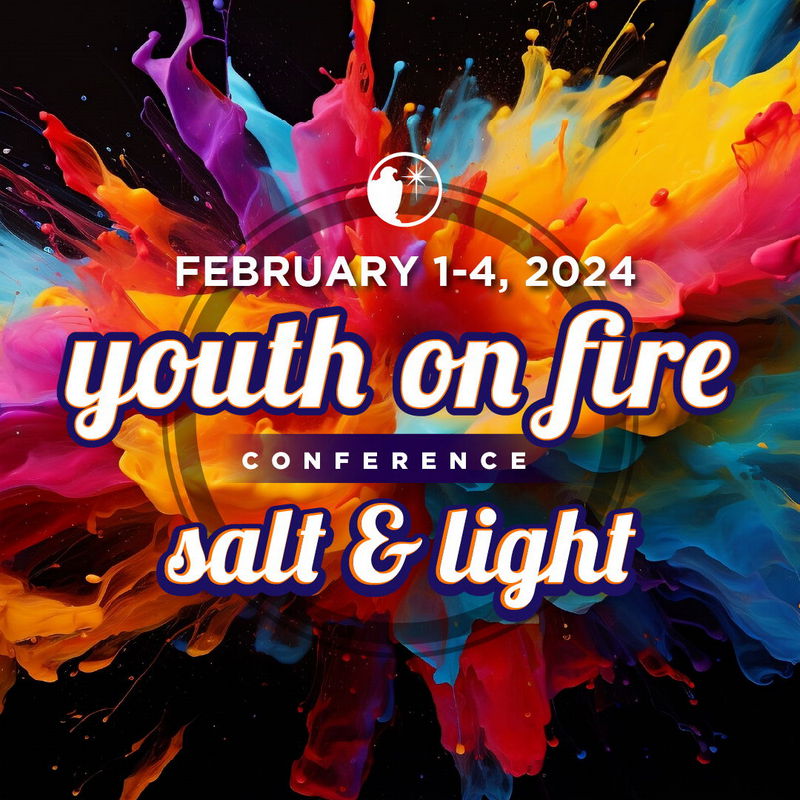 YOUTH ON FIRE CONFERENCE February 1 4 2024   Salthandlighty 